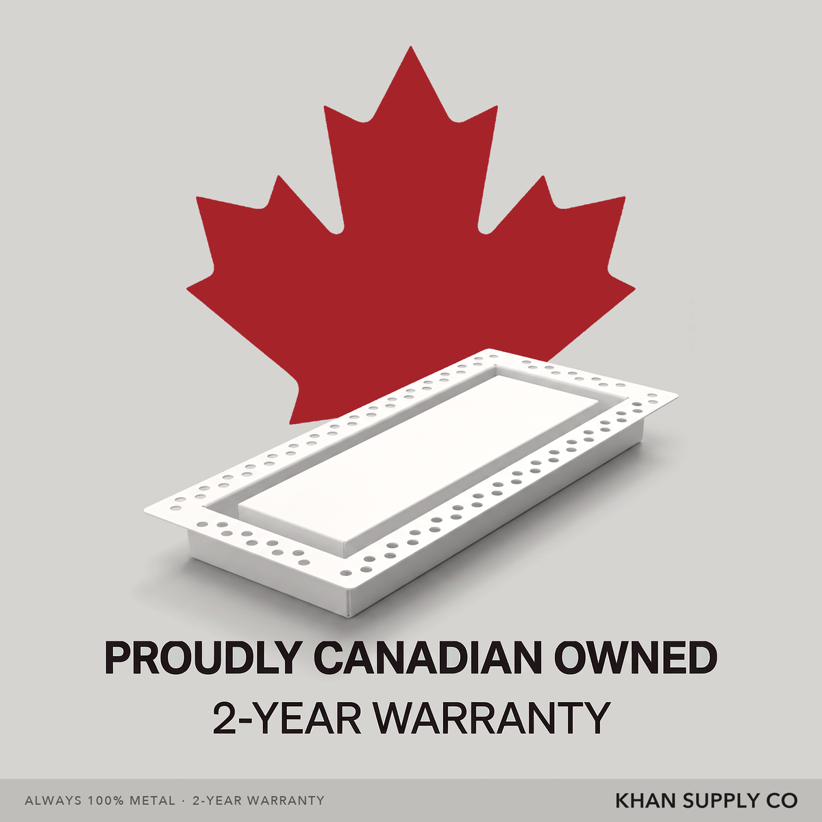 Proudly Canadian owned, 2-year warranty — flush metal wall vent by Khan Supply CO
